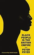 E-Book (epub) Black People in the British Empire von Peter Fryer