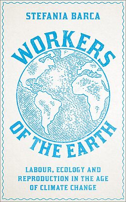 eBook (epub) Workers of the Earth de Stefania Barca