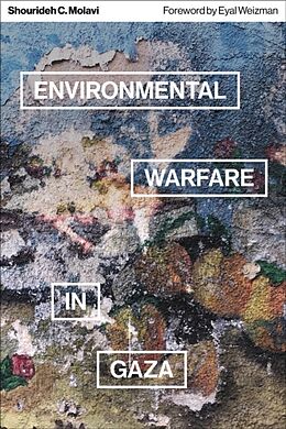 Couverture cartonnée Environmental Warfare in Gaza de Shourideh C. Molavi