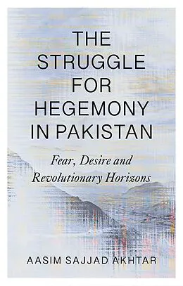 E-Book (epub) The Struggle for Hegemony in Pakistan von Aasim Sajjad Akhtar