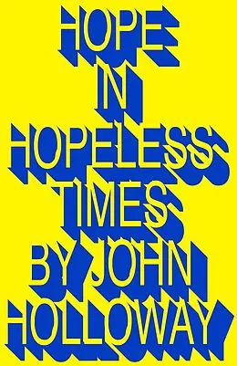 E-Book (epub) Hope in Hopeless Times von John Holloway