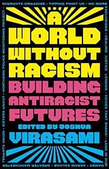 Kartonierter Einband A World Without Racism von Joshua Virasami