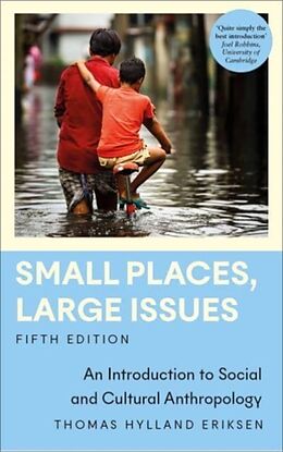 Kartonierter Einband Small Places, Large Issues von Thomas Hylland Eriksen