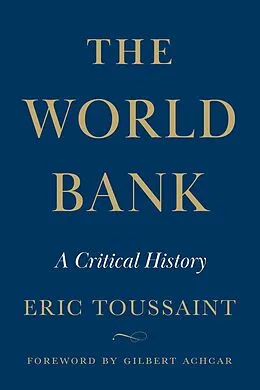 E-Book (epub) The World Bank von Eric Toussaint