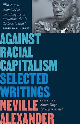 E-Book (epub) Against Racial Capitalism von Neville Alexander