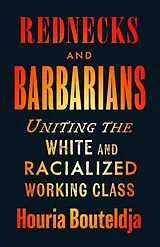 Kartonierter Einband Rednecks and Barbarians von Houria Bouteldja