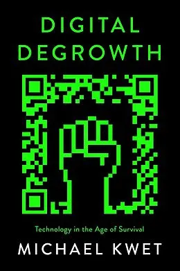 E-Book (epub) Digital Degrowth von Michael Kwet