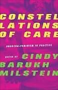 Couverture cartonnée Constellations of Care de Cindy Barukh Milstein