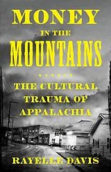 Kartonierter Einband Money in the Mountains von Rayelle Davis