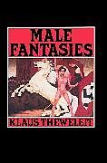 Couverture cartonnée Male Fantasies, Volume 1 de Klaus Theweleit