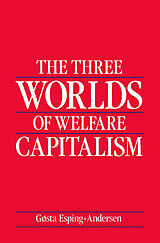 Couverture cartonnée The Three Worlds of Welfare Capitalism de Gosta Esping-Andersen