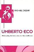Livre Relié Umberto Eco de Michael Caesar
