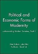 Kartonierter Einband Political and Economic Forms of Modernity von Peter Braham