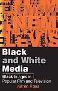 Couverture cartonnée Black and White Media de Karen (University of Leicester) Ross