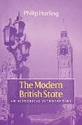 Kartonierter Einband The Modern British State von Philip Harling