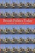 Fester Einband British Politics Today von Colin Hay