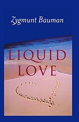 Kartonierter Einband Liquid Love von Zygmunt Bauman