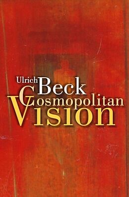 Fester Einband The Cosmopolitan Vision von Ulrich Beck, Ciaran Cronin