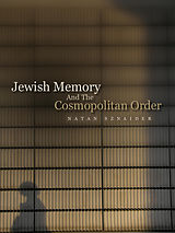 eBook (epub) Jewish Memory And the Cosmopolitan Order de Natan Sznaider