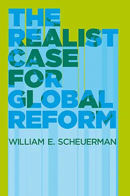 E-Book (epub) Realist Case for Global Reform von William E. Scheuerman