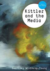 Kartonierter Einband Kittler and the Media von Geoffrey Winthrop-Young