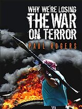 eBook (epub) Why We're Losing the War on Terror de Paul Rogers