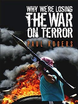 eBook (epub) Why We're Losing the War on Terror de Paul Rogers