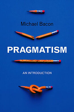 Couverture cartonnée Pragmatism de Michael Bacon