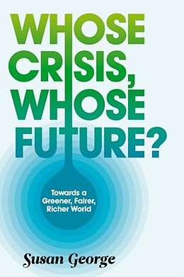 Livre Relié Whose Crisis, Whose Future? de Susan George