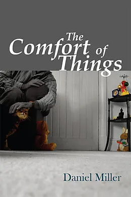 E-Book (epub) Comfort of Things von Daniel Miller