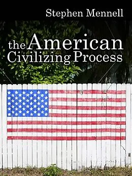 E-Book (epub) American Civilizing Process von Stephen Mennell
