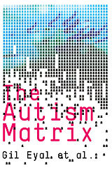 eBook (epub) Autism Matrix de Gil Eyal