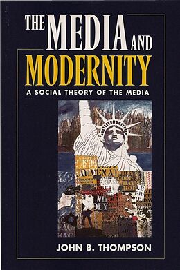 eBook (epub) Media and Modernity de John B. Thompson