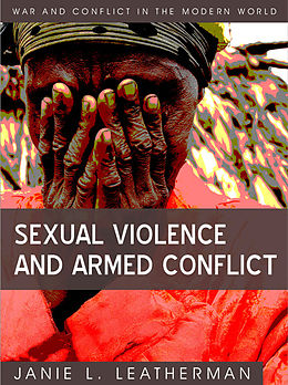 eBook (epub) Sexual Violence and Armed Conflict de Janie L. Leatherman