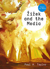 eBook (epub) Zizek and the Media de Paul A. Taylor