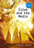 E-Book (epub) Zizek and the Media von Paul A. Taylor
