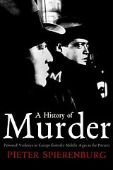 eBook (epub) History of Murder de Pieter Spierenburg