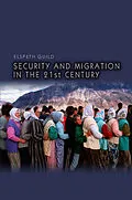 E-Book (epub) Security and Migration in the 21st Century von Elspeth Guild