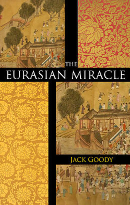 eBook (epub) Eurasian Miracle de Jack Goody