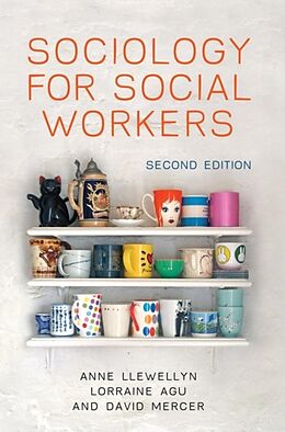 Livre Relié Sociology for Social Workers de Anne Llewellyn, Lorraine Agu, David Mercer