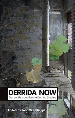 E-Book (epub) Derrida Now von John W. P. Phillips