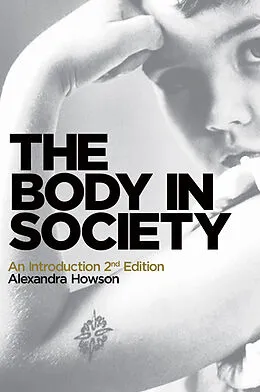 E-Book (epub) Body in Society von Alexandra Howson