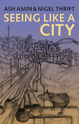 Kartonierter Einband Seeing Like a City von Ash Amin, Nigel Thrift