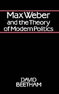 E-Book (epub) Max Weber and the Theory of Modern Politics von David Beetham