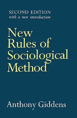 E-Book (epub) New Rules of Sociological Method von Anthony Giddens
