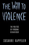 E-Book (epub) Will to Violence von Susanne Kappeler