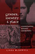 E-Book (epub) Gender, Identity and Place von Linda McDowell
