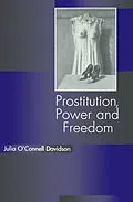 E-Book (epub) Prostitution, Power and Freedom von Julia O'Connell Davidson