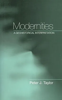 E-Book (epub) Modernities von Peter J. Taylor