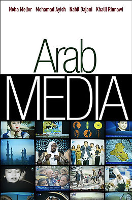 eBook (pdf) Arab Media de Noha Mellor, Khalil Rinnawi, Nabil Dajani